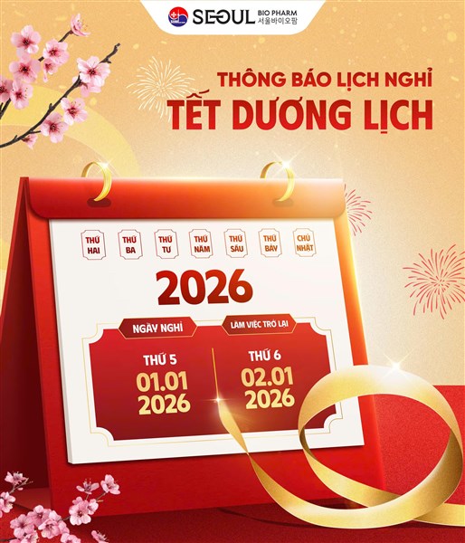Thông báo lịch nghỉ lễ Tết Dương lịch 2026. Seoul Bio Pharm
